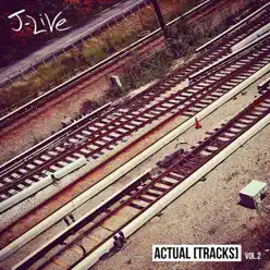 Actual [Tracks], Vol. 2 - J-live