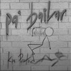 Pa' Bailar - Single