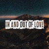 In and Out of Love - Single