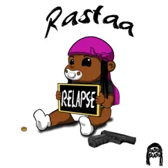 Relapse - Single by Rastaa album reviews, ratings, credits