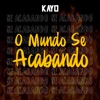O Mundo Se Acabando - Single