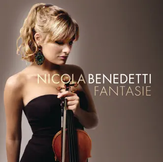 Fantasie (Digital Album) by Nicola Benedetti album reviews, ratings, credits