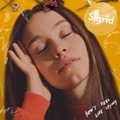 Sigrid - Don't Feel Like Crying
