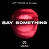Say Something (Club Mix) - Single