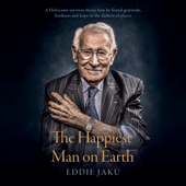 The Happiest Man on Earth - Eddie Jaku Cover Art