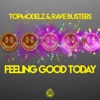 Feeling Good Today - Single