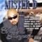 Gangsters Still Get Lonely (feat. Baby Wicked) - Mister D lyrics