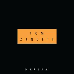 Darlin' - Single by Tom Zanetti album reviews, ratings, credits