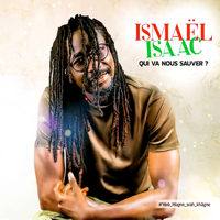 Ismaël Isaac - Qui va nous sauver ? artwork