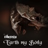 Earth My Body - Single