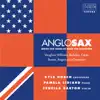 AngloSax: British and American Music for Saxophone album lyrics, reviews, download