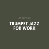 Trumpet Jazz for Work artwork