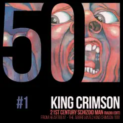 21st Century Schizoid Man (KC50, Vol. 1) - Single - King Crimson