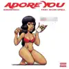 Adore You (feat. Wumi Spell) - Single album lyrics, reviews, download