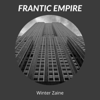 Winter Zaine - Frantic Empire artwork