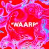 Waarp - EP album lyrics, reviews, download