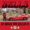 Bells - DJ Brian the Killer B lyrics