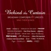 Behind the Curtain - Broadway Composers & Lyricists Sing Their Songs