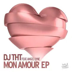 Mon Amour (Extended Mix) [feat. Angel Lyne] Song Lyrics