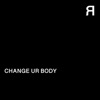 Change Your Body