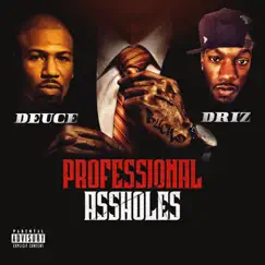 Professional Assholes by Deuce & Driz album reviews, ratings, credits