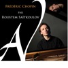 Frédéric Chopin par Roustem Saïtkoulov