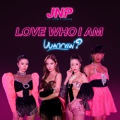Love Who I Am (feat. JENNIE PANHAN) artwork