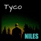 Tyco - Niles lyrics