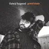 Stream & download Good Man - Single