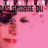 Das grosse Du album lyrics, reviews, download