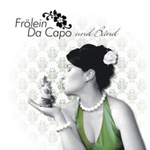 Frölein Da Capo und Bänd artwork