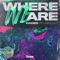 Where We Are (feat. ES.Kay) artwork