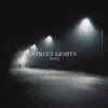 Street Lights - Single album lyrics, reviews, download