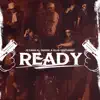 Ready (feat. Elio Mafiaboy) - Single album lyrics, reviews, download
