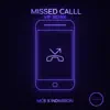 Missed Call (VIP Remix) - Single album lyrics, reviews, download
