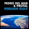 Persian Gulf (Proyal Emotional Mix) - Pedro Del Mar & Proyal lyrics