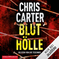 Chris Carter - Bluthölle: Hunter und Garcia Thriller 11 artwork