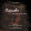 Bagualles: Um Canto de Amor à Terra