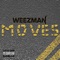 Moves - Weezman lyrics