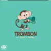 Stream & download Trombon