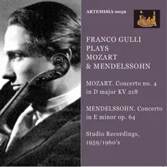 Mozart & Mendelssohn: Violin Concertos by Franco Gulli, Angelicum Orchestra, Orchestra Del Gran Teatro La Fenice & Ettore Gracis album reviews, ratings, credits