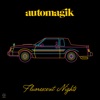 Automagik - Tonight Tonight Tonight Tonight