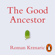 Roman Krznaric - The Good Ancestor
