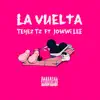 La Vuelta (feat. Jowwi Lee) - Single album lyrics, reviews, download