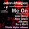 Me On - Johan Afterglow lyrics