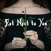 Rot Next to You - The Hound + The Fox