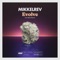 Evolve (NEAT Remix) - Mikkelrev lyrics