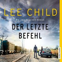 Lee Child & Wulf Bergner - Der letzte Befehl. Ein Jack-Reacher-Roman artwork