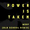 Power Is Taken (Moby's Old School Remix) artwork