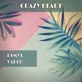 Crazy Heart (feat. Yared) [Cut Version] artwork